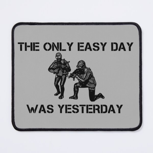 Item preview, The only easy day was yesterday! designed and sold by TimConstable.