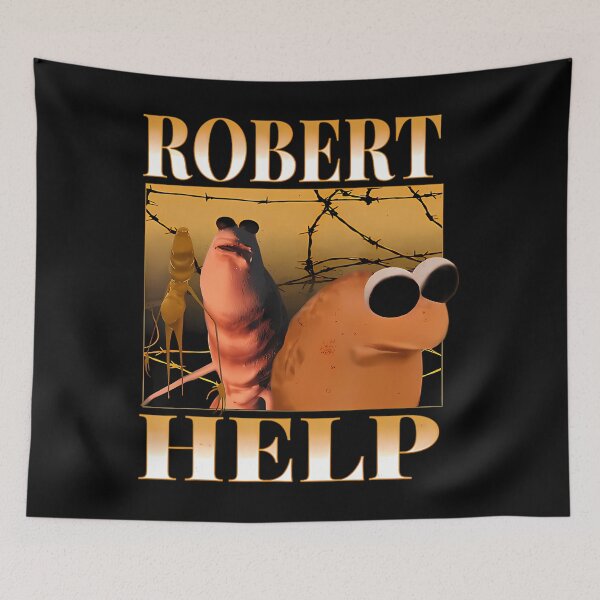 Item preview, Robert Help Quote Style Worm Meme Trending By Retro Funny designed and sold by JulioSanchez61.