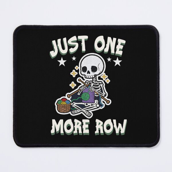 Item preview, Just One More Row Crochet Skeleton Crocheting Knitting Lover designed and sold by BornBorn.