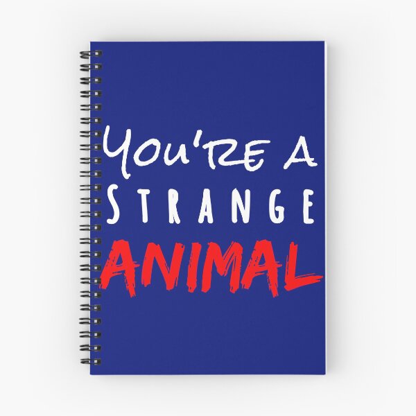 Item preview, You're a Strange Animal designed and sold by PaintEtchDesign.