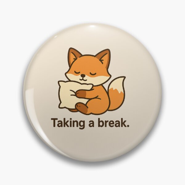 Item preview, Taking a Break Fox – Cozy Nap & Low Battery Mood designed and sold by Still Breathing Studio.