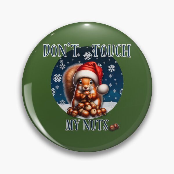 Item preview, Funny Christmas Squirrel – Don’t Touch My Nuts Holiday Humor Illustration designed and sold by Kmcantley.