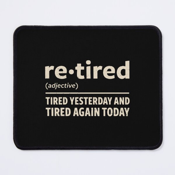 Item preview, I Am Retired designed and sold by donnaabsher.