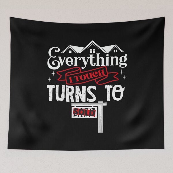 Item preview, Funny Realtor "Everything I Touch Turns To Sold" designed and sold by Nocturnal-Vines.