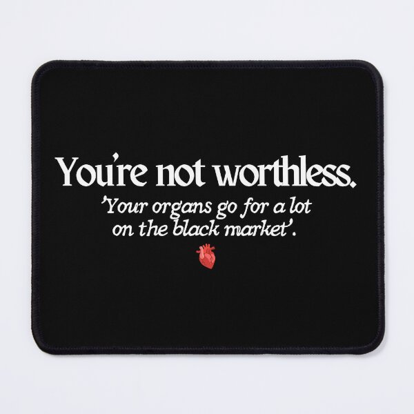 Item preview, You're Not Worthless Demotivational Quotes designed and sold by moyjoystudio.