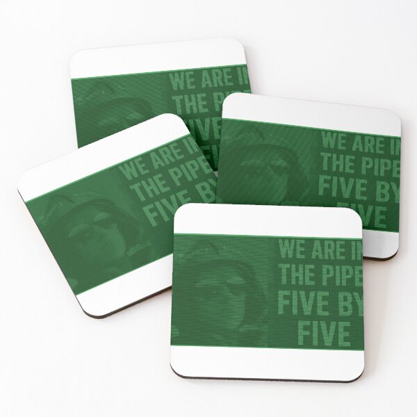 Item preview, We are in the pipe, five by five designed and sold by maxsientos.