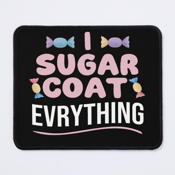 Item preview, I Sugar Coat Everything – Cute Funny Pastel Quote Design  designed and sold by arabiw.