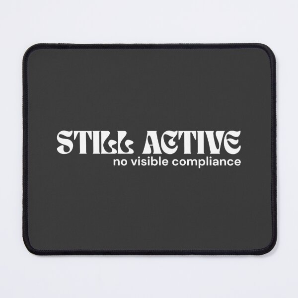 Item preview, STILL ACTIVE. No Visible Compliance. (White Edition) – Minimalist Text | Quiet Rebellion Quote | RETL Style designed and sold by RETL.