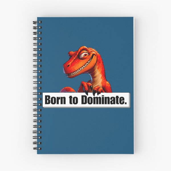 Item preview, Born to Dominate - Alpha T-Rex Dinosaur Design designed and sold by Doodle-Bloom.