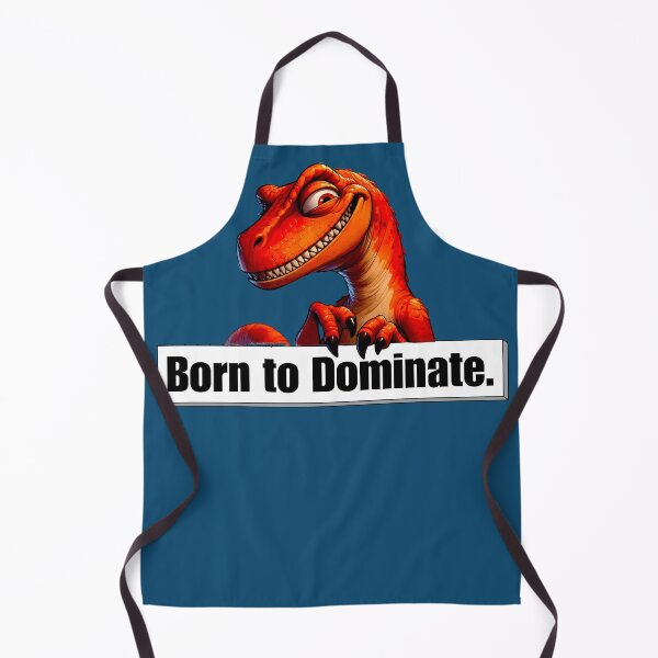Item preview, Born to Dominate - Alpha T-Rex Dinosaur Design designed and sold by Doodle-Bloom.