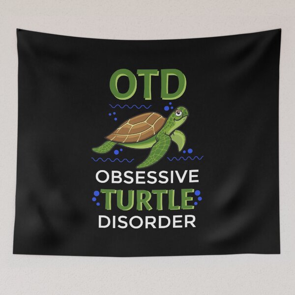 Item preview, OTD Obsessive Turtle Disorder designed and sold by SassyYetClassy.