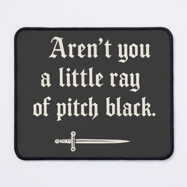 Item preview, Aren’t You a Little Ray of Pitch Black – Gothic Dark Humor Quote designed and sold by The Spooky Duck.