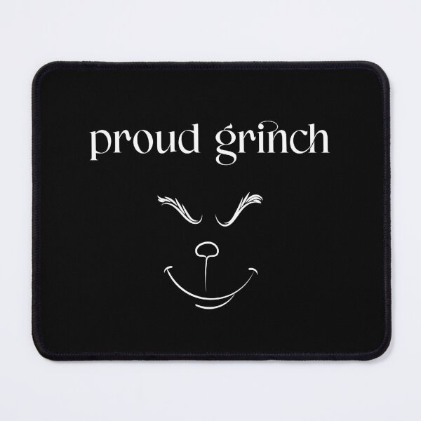 Item preview, Proud Grinch designed and sold by Quotesnthings.