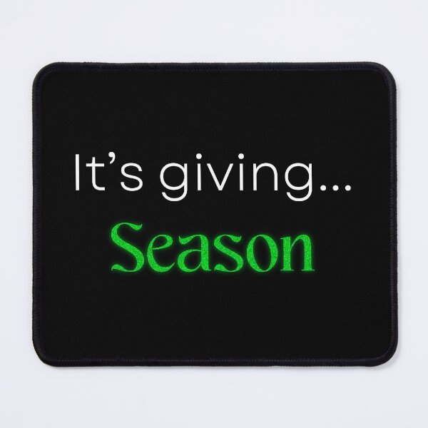 Item preview, It's Giving Season Green designed and sold by Quotesnthings.