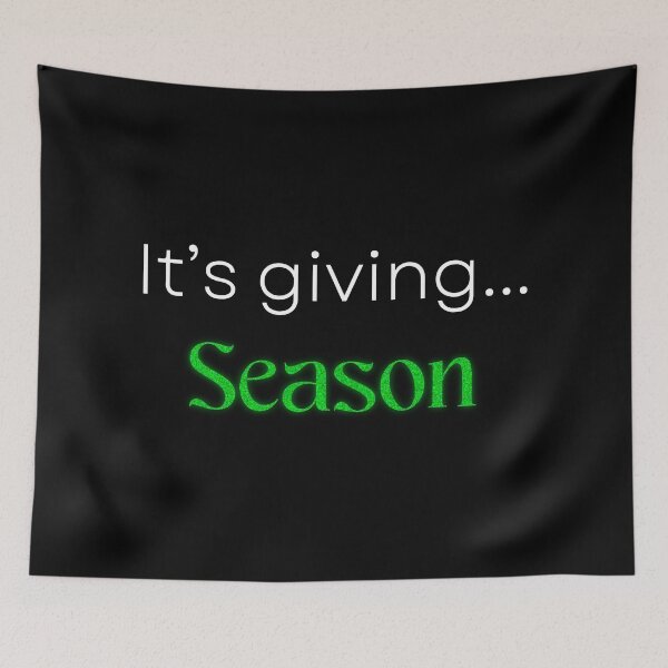 Item preview, It's Giving Season Green designed and sold by Quotesnthings.
