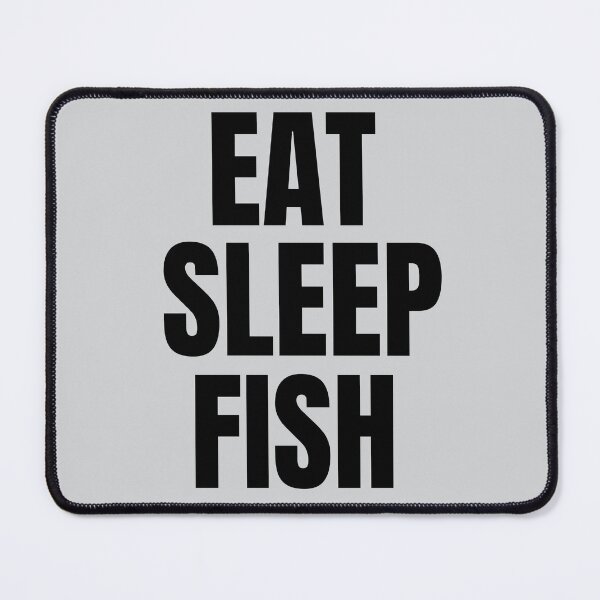 Item preview, Eat Sleep Fish Fishing Life Statement designed and sold by EimSol.