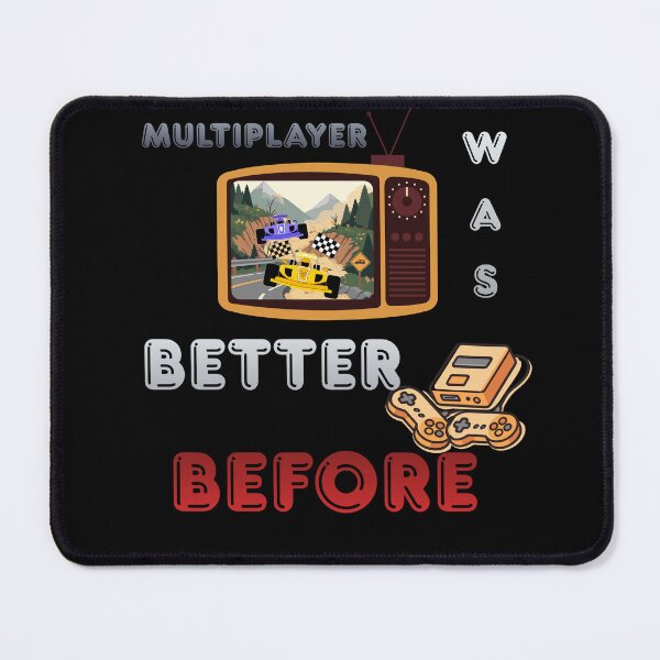 Item preview, Multiplayer Was Better Before – A Retro Gaming Gift designed and sold by BLAKZONE.