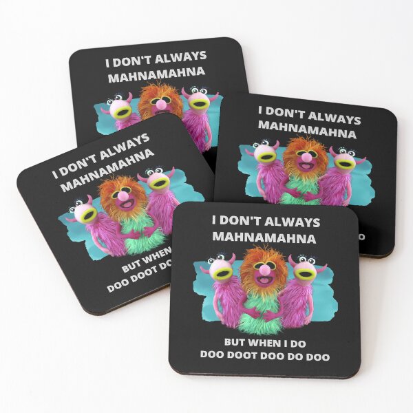 Item preview, I Dont Always Mahnamahna But When I Do Doo Doot Doo Do Doo Stuck In Your Head Muppet'S Song Design designed and sold by duanestroma712.