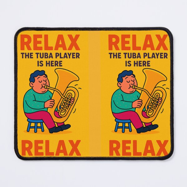 Item preview, Relax, the tuba player is here designed and sold by Agu210.