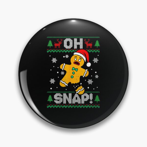 Item preview, Oh Snap Gingerbread Man Christmas Xmas Cookie Baking Funny  designed and sold by WayTBeenkenArt.