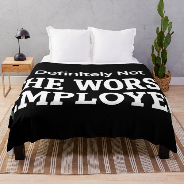 Item preview, Definitely Not The Worst Employee – Funny Sarcastic Work Humor Design designed and sold by BambaKchula.