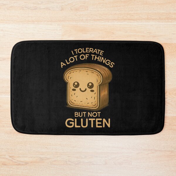 Item preview, I Tolerate A Lot Of Things But Not Gluten Funny Gluten Intolerance Humor designed and sold by KLArtzStore.