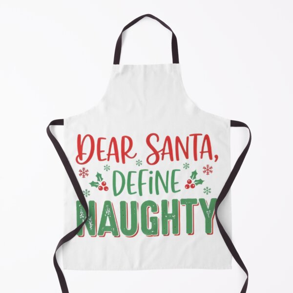 Item preview, Dear Santa Define Naughty - Funny Kids Christmas Quote designed and sold by TobaGallery868.