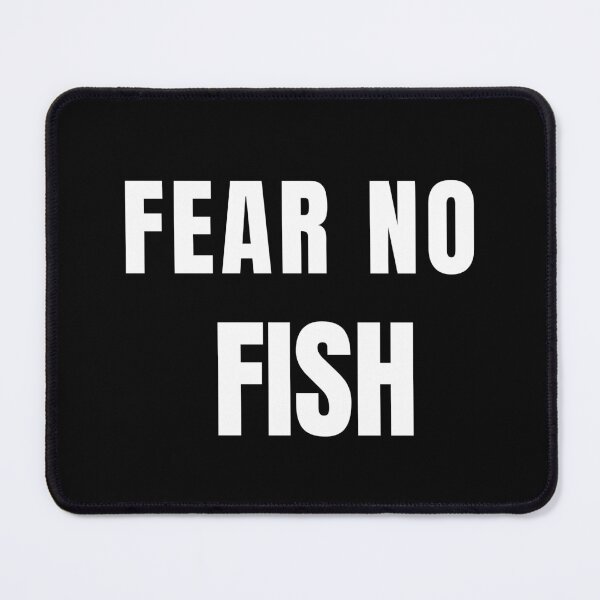 Item preview, Fear No Fish Angler Lifestyle Quote designed and sold by EimSol.