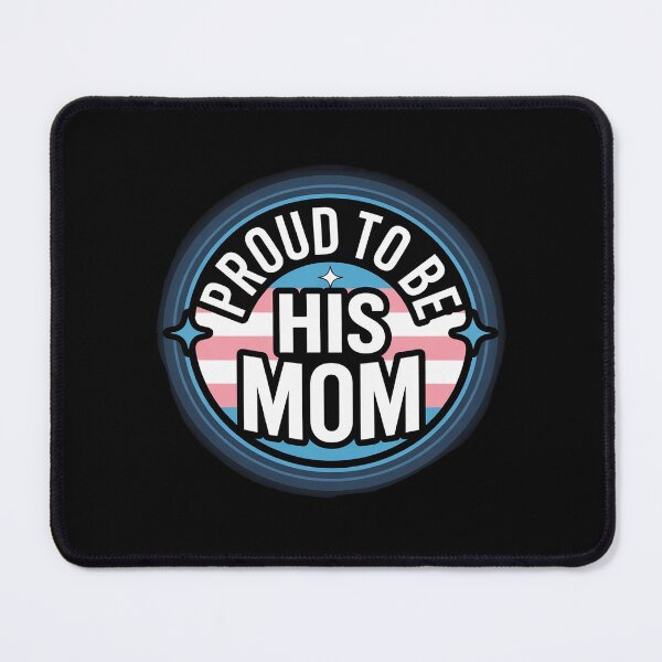 Item preview, Transgender LGBT Proud to Be His Mom Trans Pride Ally Mother designed and sold by MarryIsMonth.