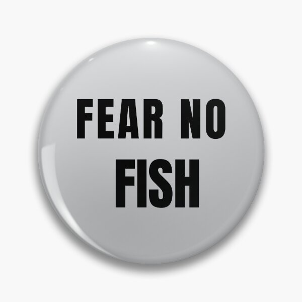 Item preview, Fear No Fish Angler Lifestyle Quote designed and sold by EimSol.