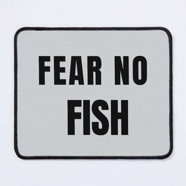 Item preview, Fear No Fish Angler Lifestyle Quote designed and sold by EimSol.