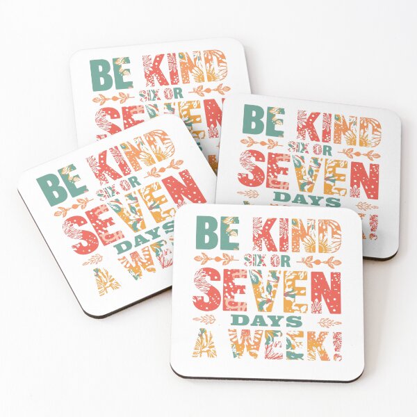 Item preview, Be kind six or seven days a week! designed and sold by zingbing.
