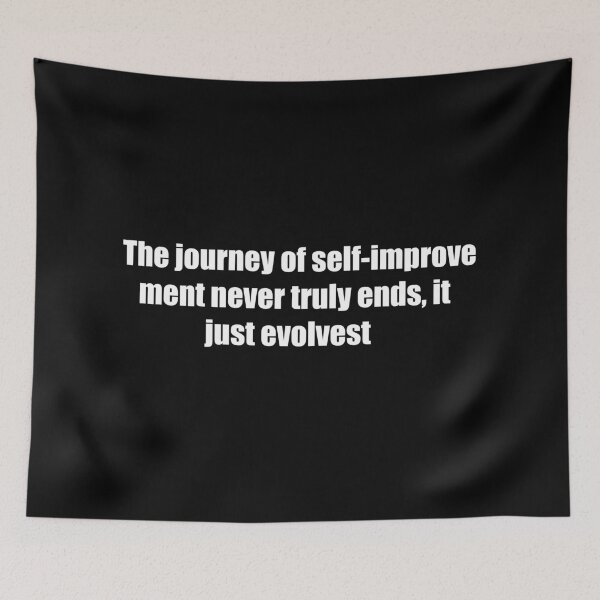 Item preview, The journey of self-improvement never truly ends, it just evolves. designed and sold by TheRefinedMind.