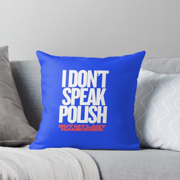 Item preview, I Don't Speak Polish But My Last Name Does - Minimalistic Funny Design designed and sold by MirAgi.