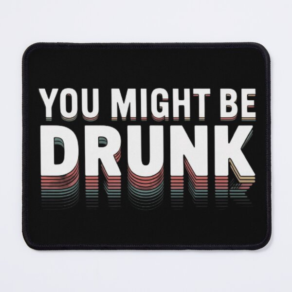 Item preview, You Might Be Drunk – Retro designed and sold by vvcreativedesigns.