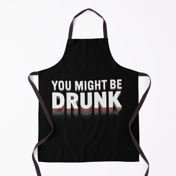 Item preview, You Might Be Drunk – Retro designed and sold by vvcreativedesigns.