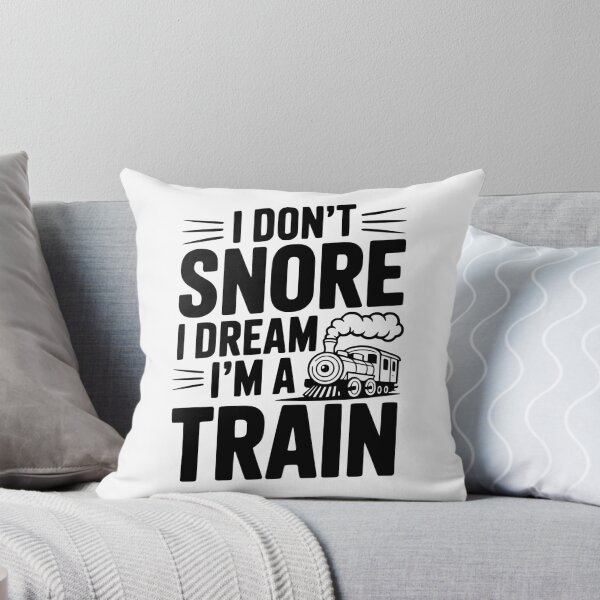 Item preview, I Don't Snore I Dream I'm a Train designed and sold by Frank Ring.