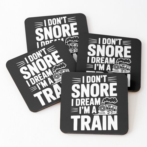 Item preview, I Don't Snore I Dream I'm a Train designed and sold by Frank Ring.