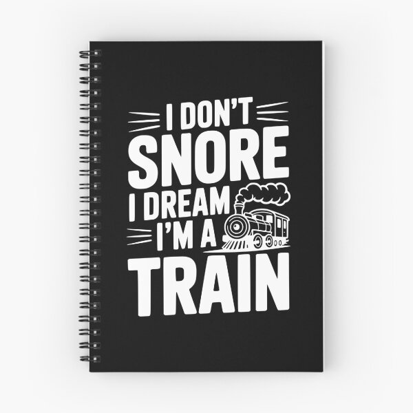 Item preview, I Don't Snore I Dream I'm a Train designed and sold by Frank Ring.