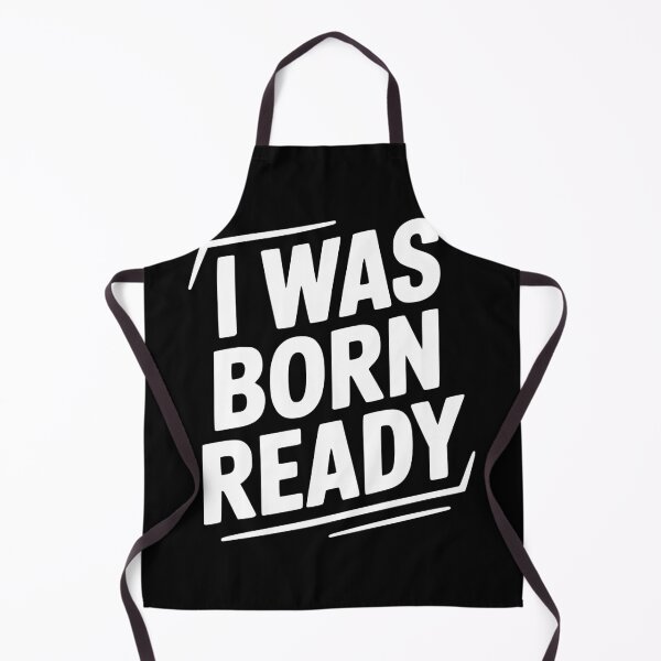 Item preview, I Was Born Ready designed and sold by Frank Ring.