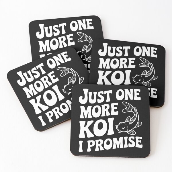 Item preview, Just One More Koi I Promise designed and sold by Frank Ring.