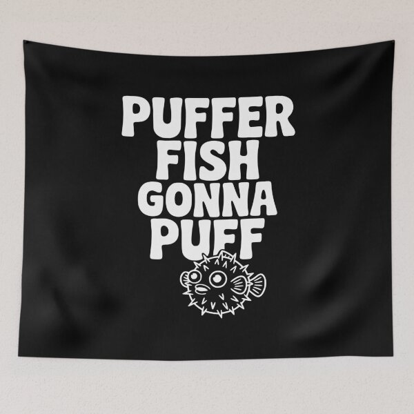 Item preview, Puffer Fish Gonna Puff designed and sold by Frank Ring.