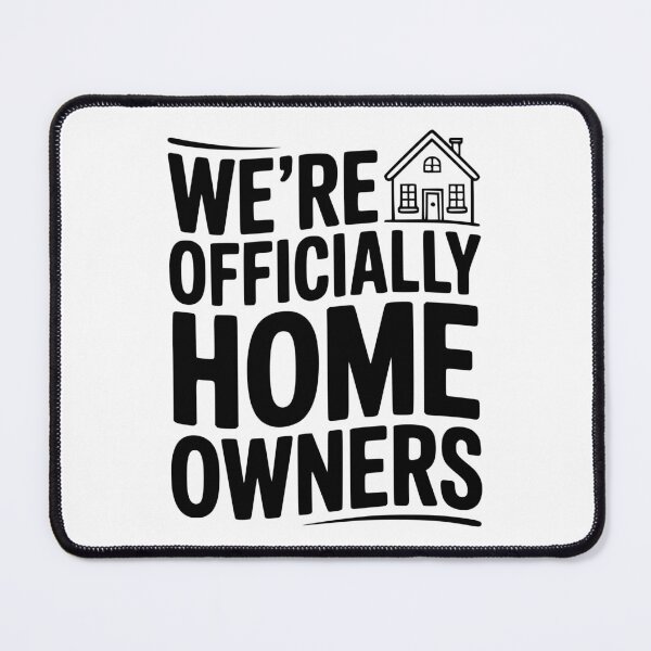 Item preview, We're Officially Homeowners designed and sold by Frank Ring.