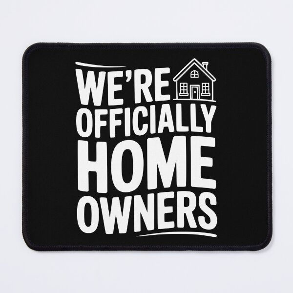 Item preview, We're Officially Homeowners designed and sold by Frank Ring.