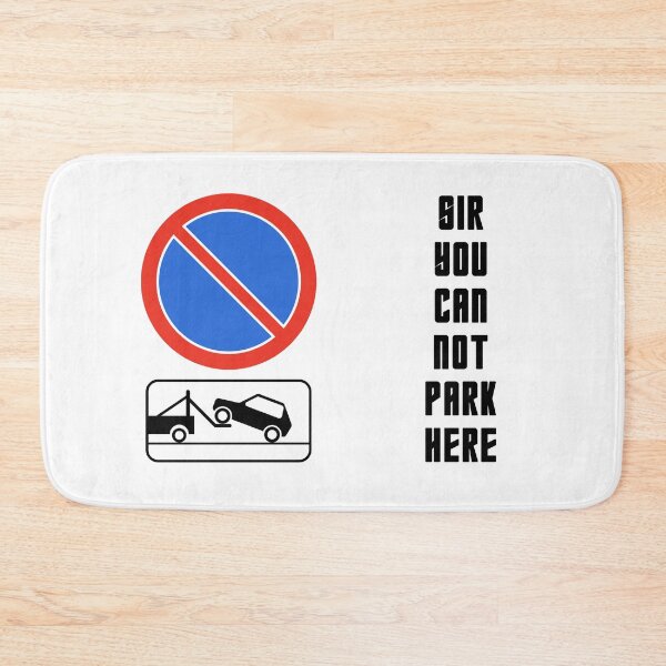 Item preview, Copy of Sir You Can Not Park Here - Funny Road Sign Meme designed and sold by GaNozri.