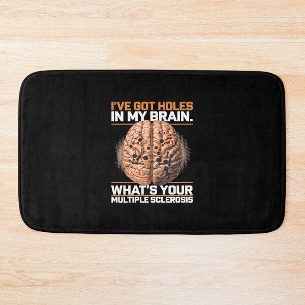 Item preview, MS I've Got Holes In My Brain Multiple Sclerosis Awareness  designed and sold by SyntaxClaw.