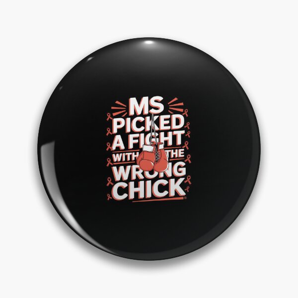 Item preview, MS Warrior MS Picked A Fight Multiple Sclerosis  designed and sold by SyntaxClaw.