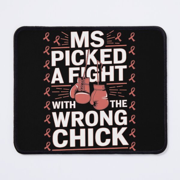 Item preview, MS Warrior MS Picked A Fight Multiple Sclerosis  designed and sold by AquaKiev.