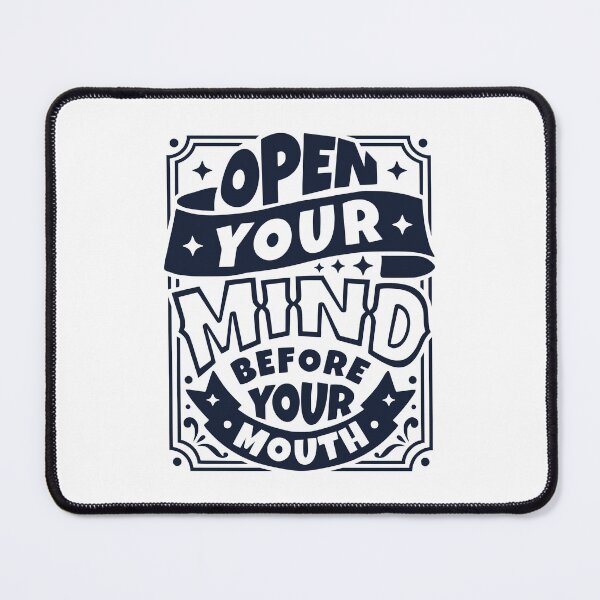 Item preview, Open Your Mind Before Your Mouth designed and sold by AnAzArt.