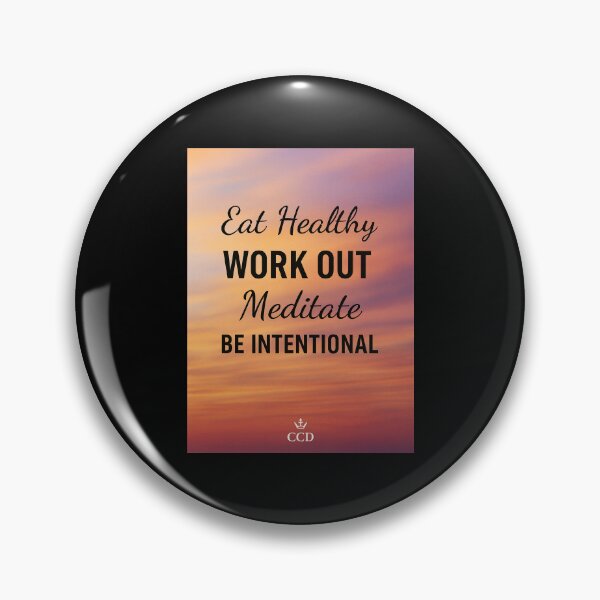 Item preview, eat healthy, work out, meditate, be intentional designed and sold by ocd_Jessica.